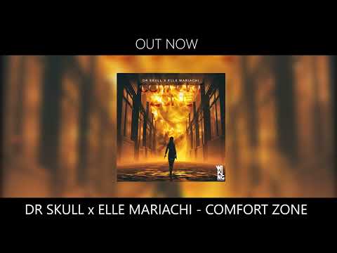 Dr Skull x Elle Mariachi - Comfort Zone (Official Audio)