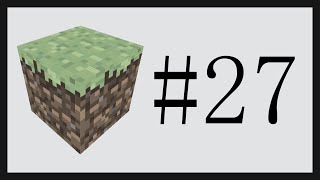 First time playing Minecraft (No Wiki) #27