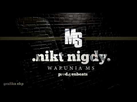 06.WARUNIA MS - NIKT NIGDY PROD. GENBEATS