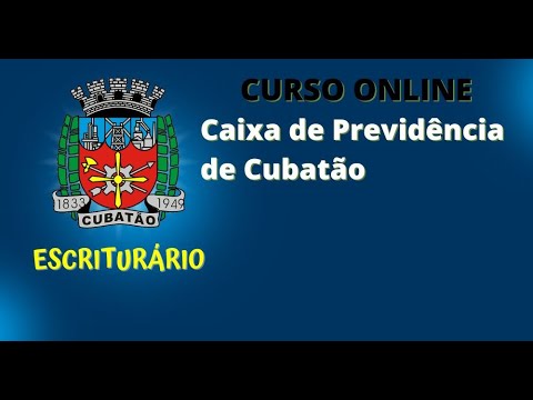 Concurso Caixa de Previdência de Cubatão - Escriturário - Curso Online