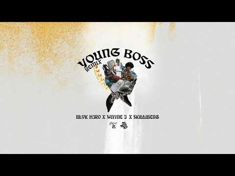 Blvk H3ro (Black Hero) x Wayne J x Skillibeng - Young Boss Remix (official audio)
