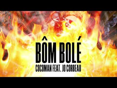 Cocoman feat Jo Corbeau - Bôm bolé