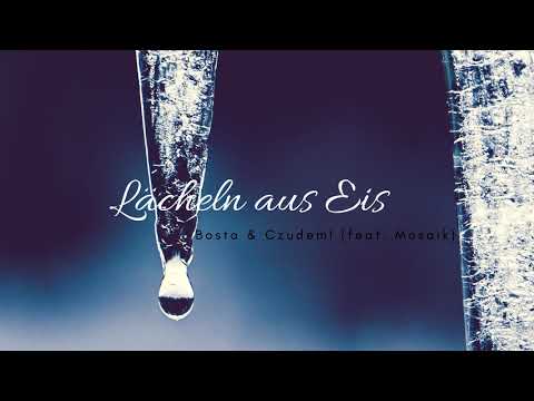 Bosta - Lächeln aus Eis (feat. CzudemI & Mosaik)
