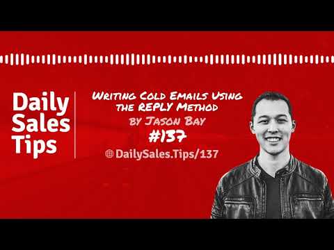 Sales Tip 137: Writing Cold Emails Using the REPLY Method - Jason Bay