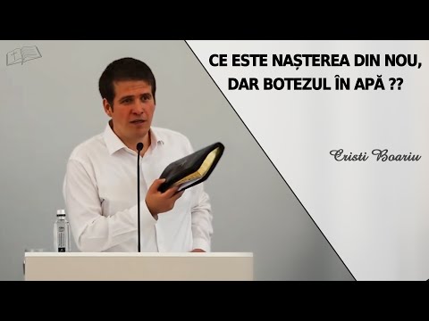 Cristi Boariu || What is BIRTH AGAIN, but baptism in water??