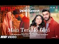 Main Teri Ho Gayi Song Sardar Ka Grandson Arjun K Rakul P John A Aditi R Millind G Tanishk B