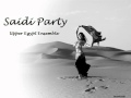 Saidi Party  ఖ  Upper Egypt Ensemble - Belly Dance