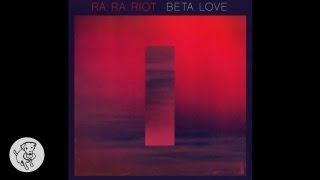 Ra Ra Riot - "Is It Too Much" (Audio)