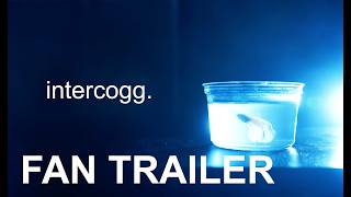 intercogg. Trailer (Fanmade) | Dan Hentschel