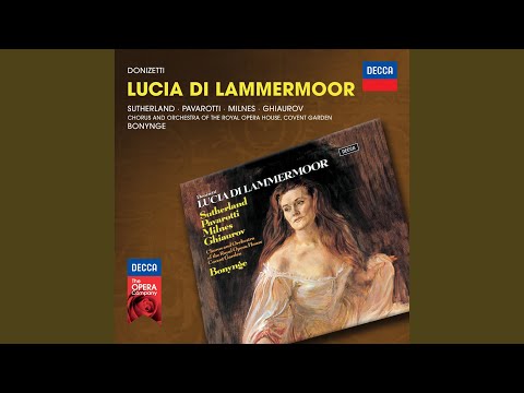 Donizetti: Lucia di Lammermoor / Act 1 - "Quando rapito in estasi"