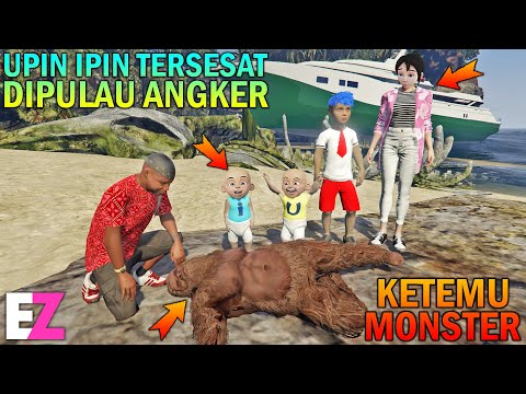 UPIN IPIN TERSESAT DIPULAU ANGKER, BERTEMU MONSTER - GTA 5 SULTAN BOCIL