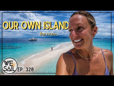 Sailing 330 Islands in Fiji... There's Got To Be One Just For Us | Episode 328