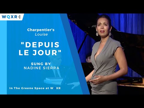 Nadine Sierra: Depuis le jour from Louise by Charpentier