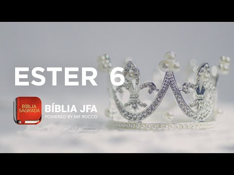 ESTER 6 - Bíblia JFA Offline