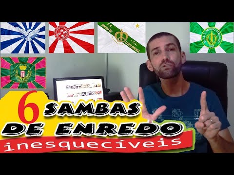 Sambas-Enredo Históricos: 6 Sambas de Enredo Inesquecíveis