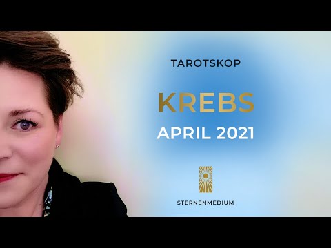 KREBS * APRIL 2021 * TAROTSKOP