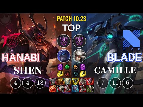 TLN Hanabi Shen vs DRX Blade Camille Top - KR Patch 10.23