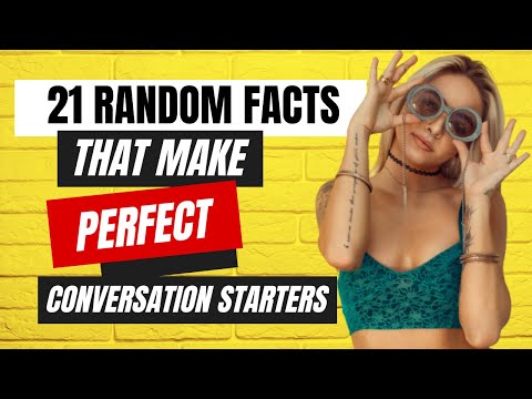 These 21 Random Facts Make Perfect Conversation Starters!