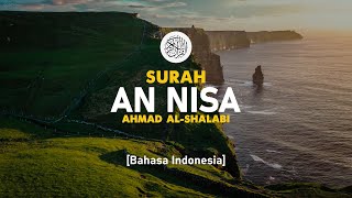 Download lagu Surah An Nisa - Ahmad Al-Shalabi [ 004 ] I Bacaan Quran Merdu mp3