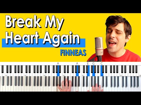 How To Play “Break My Heart Again” by FINNEAS [Full Piano Accompaniment with Arpeggios]