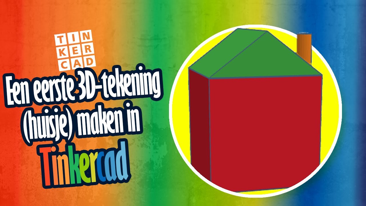 Tinkercad | Een eerste 3D-tekening (huisje) maken