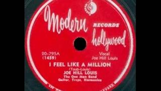 Joe Hill Louis - I Feel Like A Million