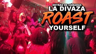 LA DIVAZA ROAST YOURSELF (DETRÁS DE CÁMARAS) #127