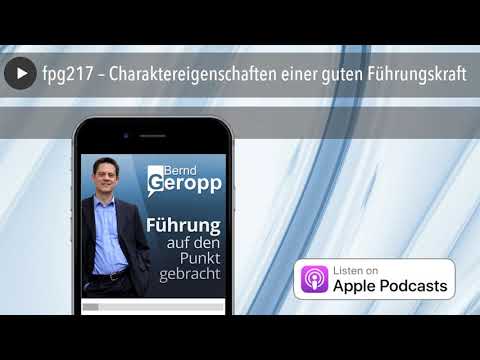 fpg217 – Charaktereigenschaften einer guten Führungskraft