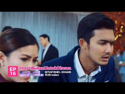 Isteri Bukan Untuk Disewa|Episod 16