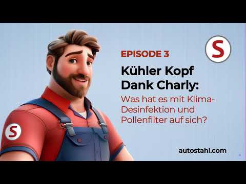 Kühler Kopf dank Werkstatt Charly – Episode 3 – Warum Desinfektion und Pollenfiltertausch