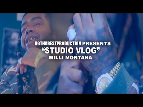 Milli Montana - (Studio Vlog) Shot By @KGthaBest