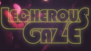 Lecherous Gaze - Baby Please Don't Go