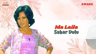 Download lagu Ida Laila - Sabar Dulu mp3