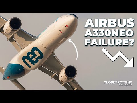 Is The Airbus A330neo A Failure?