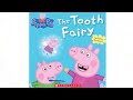 Peppa Pig The Tooth Fairy Read Aloud Books For Toddlers Kids And Children