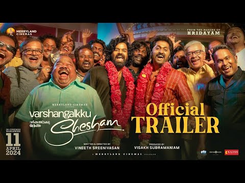 Varshangalkku Shesham Trailer| Pranav,Dhyan,Kalyani,Nivin,Aju,Basil|Vineeth| Visakh|Amrit|Merryland