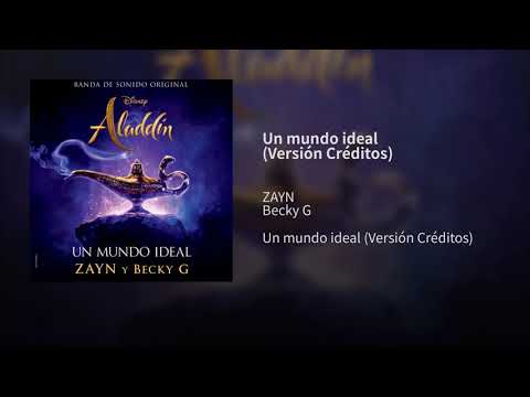 ZAYN, Becky G - Un mundo ideal (Audio) (Versión Créditos) (De "Aladdin"/Audio Only)