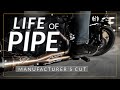 Life of Pipe - Manufacturer's Cut | Sawicki Speed