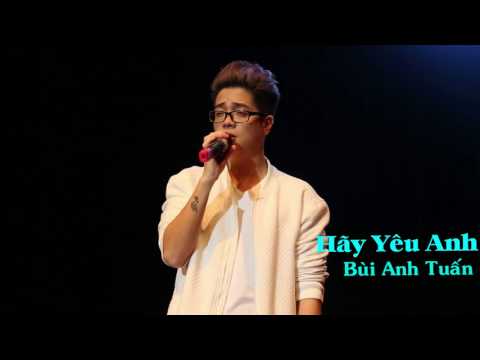 Hãy Yêu Anh - Bùi Anh Tuấn | Đời Cho Ta Bao Lần Đôi Mươi OST