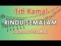 Titi Kamal Rindu Semalam KOPLO Karaoke Lirik Tanpa Vokal By Regis