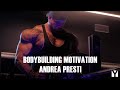 Bodybuilding motivation | With Andrea Presti