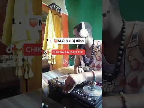 M.O.B x DJ TFIISH & CHIKTAY LA PLI SI TOL TRANSITION [ DJ GAEL MGTS ] (2021) #2021 #DJ