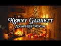 Kenny Garret - Sounds Like Winter | Fireplace Christmas 🪵🔥 | Christmas Music 🎄