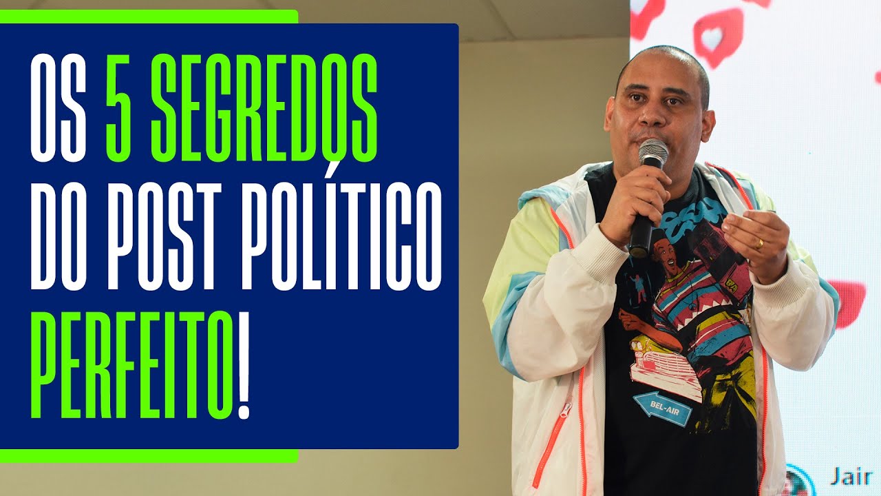 5 segredos para o post perfeito para políticos (Aula grátis) | Marketing Político