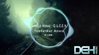 Janelle Monae - Q.U.E.E.N. (TheFatRat Remix)
