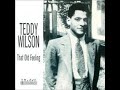 Teddy Wilson - That Old Feeling (1938)