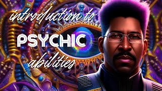 Introduction to Psychic Abilities