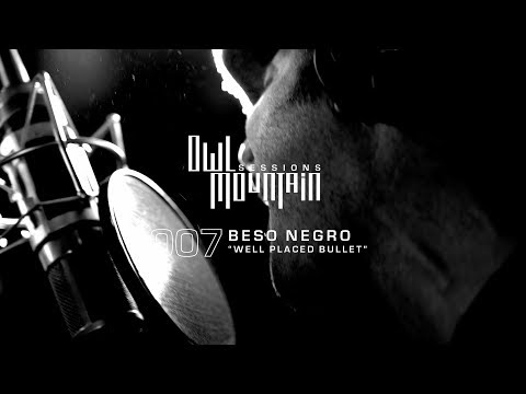 007 - Owl Mountain Sessions - BESO NEGRO - 