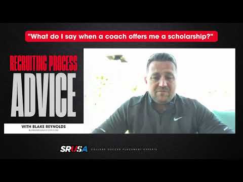 College Soccer Recruiting Advice - "What do I say when a coach offers me a scholarship?"