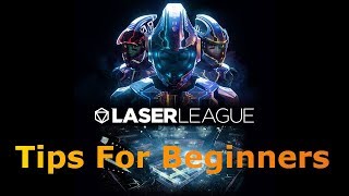 Laser League Tips For Beginners
